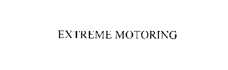 EXTREME MOTORING