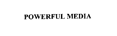 POWERFUL MEDIA