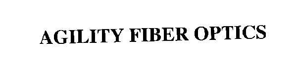 AGILITY FIBER OPTICS