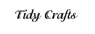TIDY CRAFTS