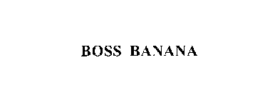 BOSS BANANA