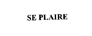 SE PLAIRE