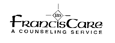 IHS FRANCISCARE A COUNSELING SERVICE