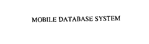 MOBILE DATABASE SYSTEM