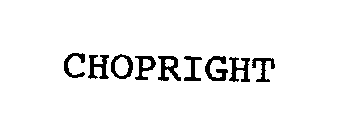 CHOPRIGHT