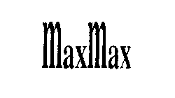 MAXMAX