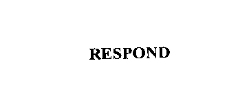 RESPOND