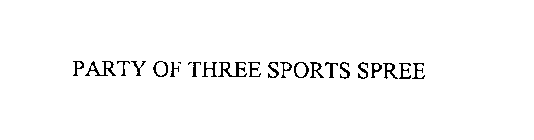 PARTY OF THREE SPORTS SPREE