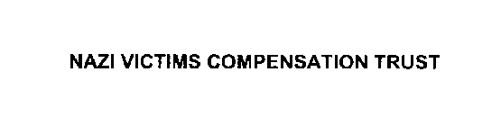 NAZI VICTIMS COMPENSATION TRUST