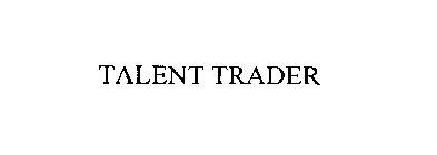 TALENT TRADER