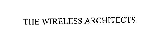 THE WIRELESS ARCHITECTS