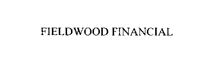 FIELDWOOD FINANCIAL
