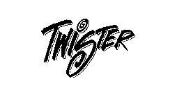 TWISTER