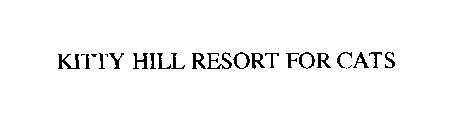 KITTY HILL RESORT FOR CATS