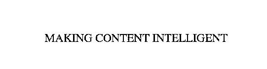 MAKING CONTENT INTELLIGENT