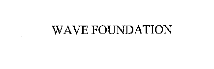 WAVE FOUNDATION