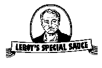 LEROY'S SPECIAL SAUCE