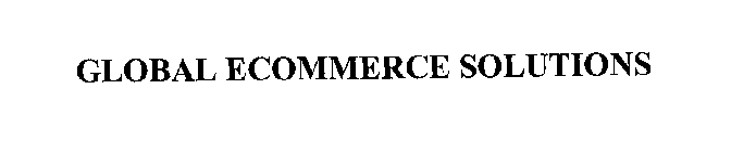 GLOBAL ECOMMERCE SOLUTIONS