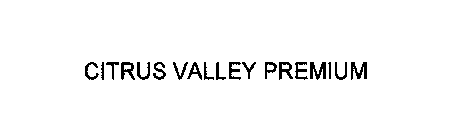 CITRUS VALLEY PREMIUM