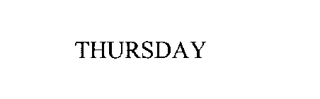 THURSDAY