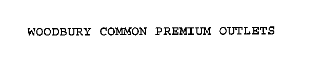 WOODBURY COMMON PREMIUM OUTLETS