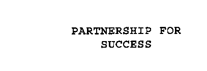 PARTNERSHIP FOR SUCCESS