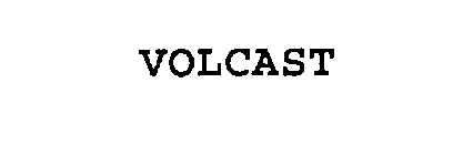 VOLCAST