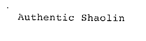 AUTHENTIC SHAOLIN