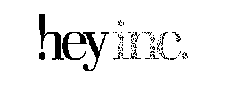 !HEYINC