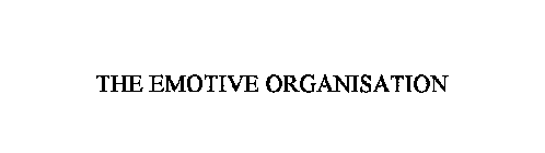 THE EMOTIVE ORGANISATION