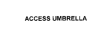 ACCESS UMBRELLA