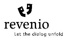 REVENIO LET THE DIALOG UNFOLD