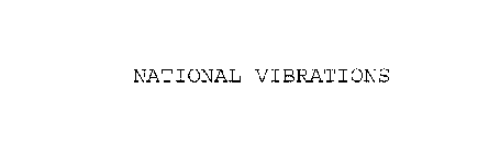 NATIONAL VIBRATIONS