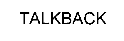 TALKBACK