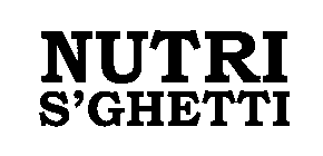 NUTRI S'GHETTI