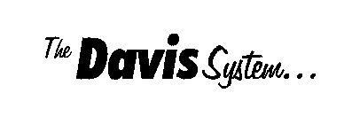 THE DAVIS SYSTEM
