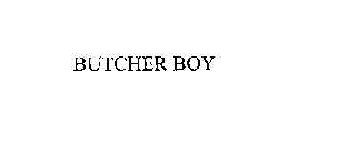 BUTCHER BOY