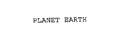 PLANET EARTH