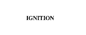 IGNITION