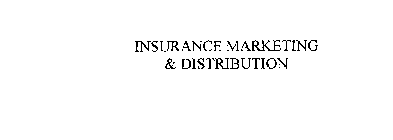 INSURANCE MARKETING & DISTRIBUTION