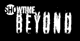 SHOWTIME BEYOND