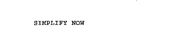 SIMPLIFY NOW