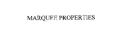 MARQUEE PROPERTIES