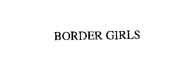 BORDER GIRLS