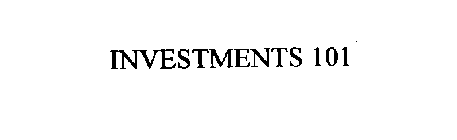 INVESTMENTS 101