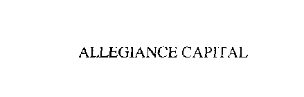 ALLEGIANCE CAPITAL