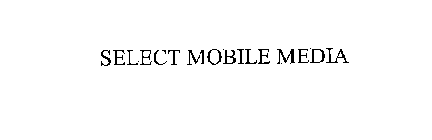 SELECT MOBILE MEDIA