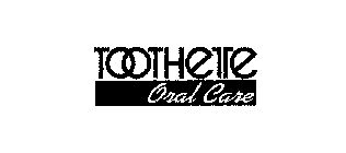 TOOTHETTE ORAL CARE