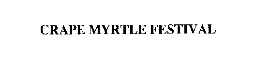 CRAPE MYRTLE FESTIVAL