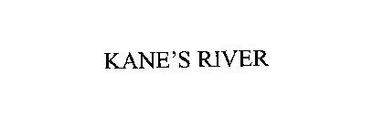 KANE'S RIVER